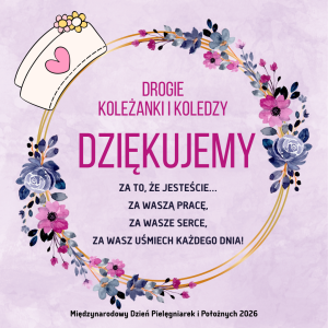 Grafika przedstawia kartę z życzeniami z okazji Międzynarodowego Dnia Pielęgniarek i Położnych. W okrągłej ramce widać kwiaty oraz symboliczny pielęgniarski czepek z sercem.